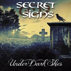 Secret Signs : Under Dark Skies